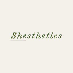 Shesthetics