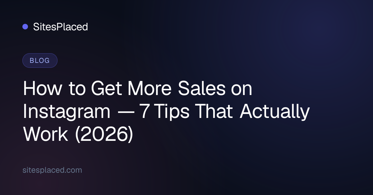 How to Get More Sales on Instagram — 7 Tips That Actually Work (2026)