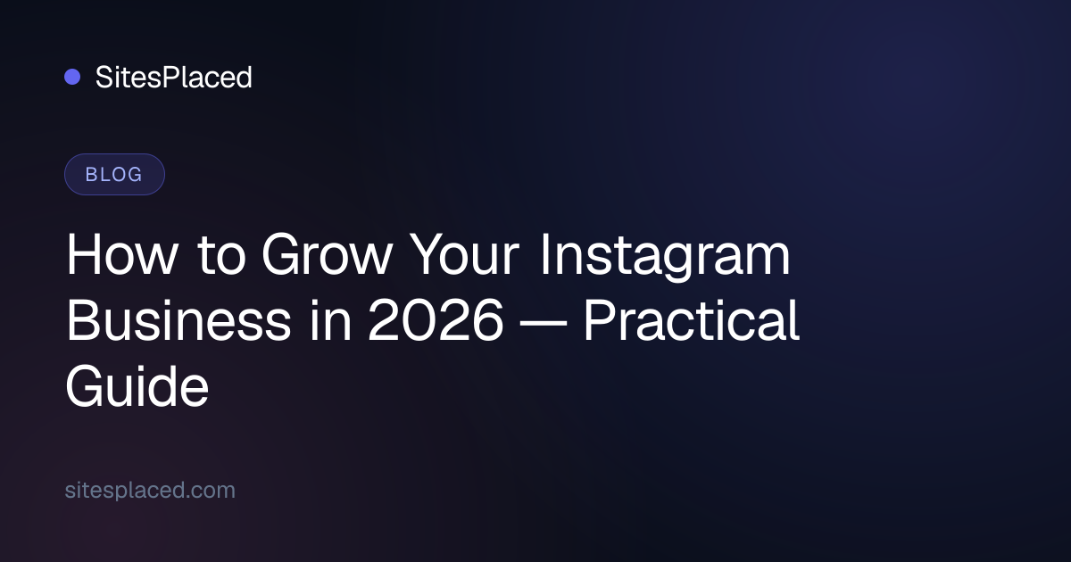 How to Grow Your Instagram Business in 2026 — Practical Guide