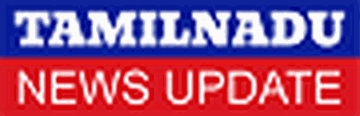 Tamilnadu News Update